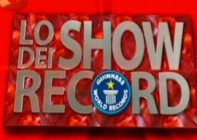 Intrattenimento - "LO SHOW DEI RECORD"