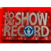 Intrattenimento - "LO SHOW DEI RECORD"